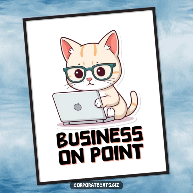 Funny focused cat poster wearing tiny glasses, typing on a miniature laptop, a humorous piece of motivational art for creative workspaces.