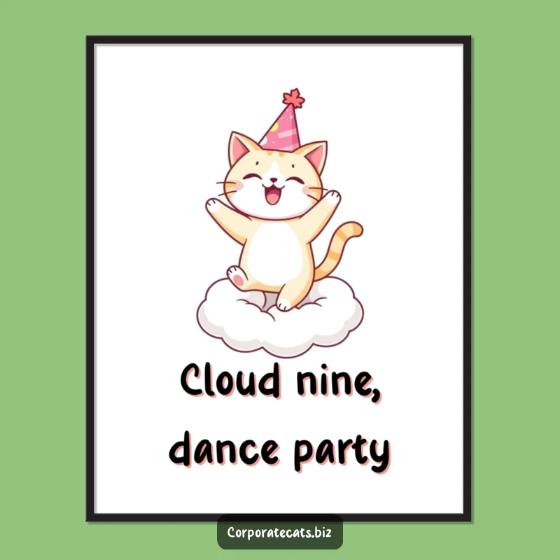 Funny Party Cat Poster - Cheerful Dancing Cloud Wall Art Gift