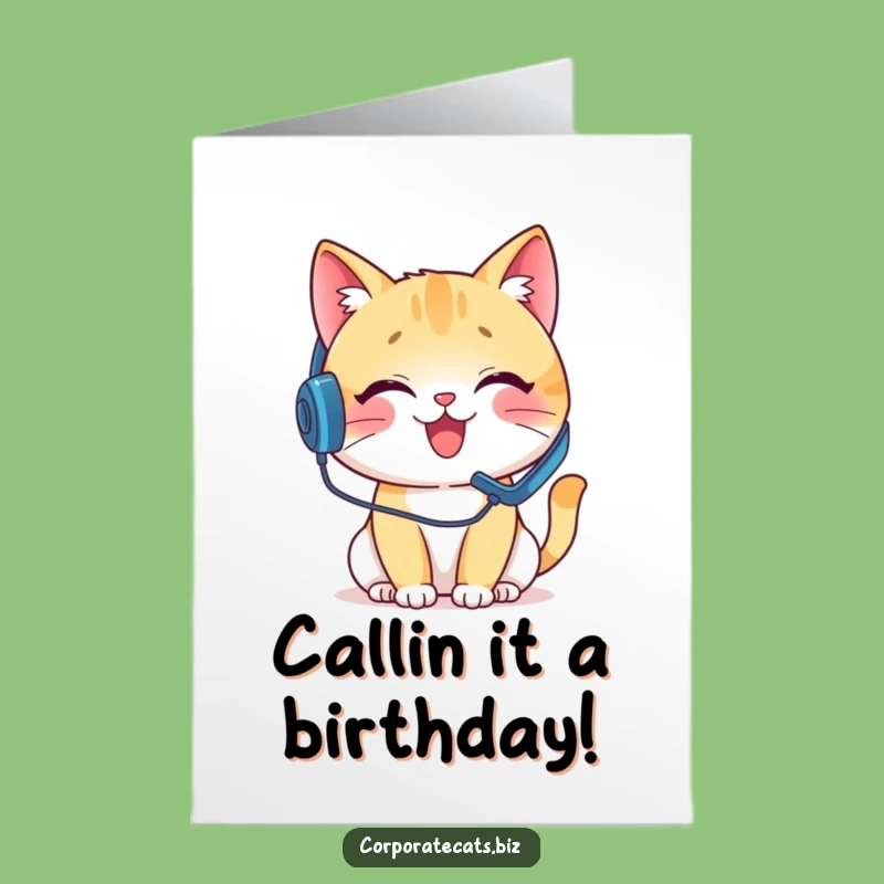 Free Printable Funny Birthday Card: Chatty Cat's Birthday Call - Humorous Download