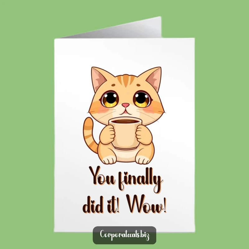 Free Printable Congrats Card: Shocked Cat Coffee Fan Funny Downloadable Gift