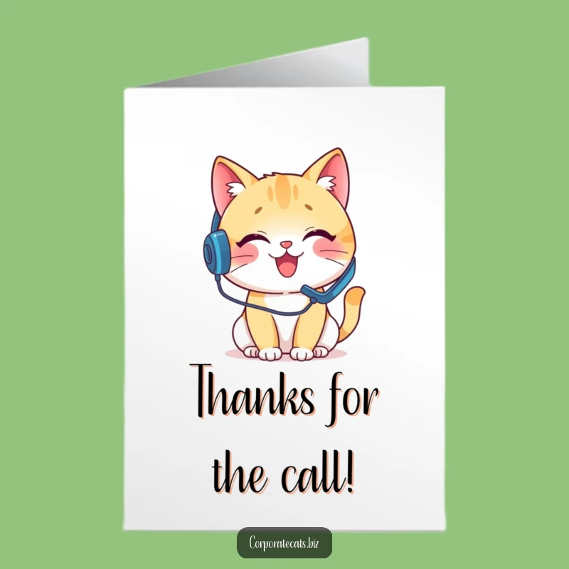 Free Printable Thank You Card: Cat's Gratitude Call - Funny Thanks Download